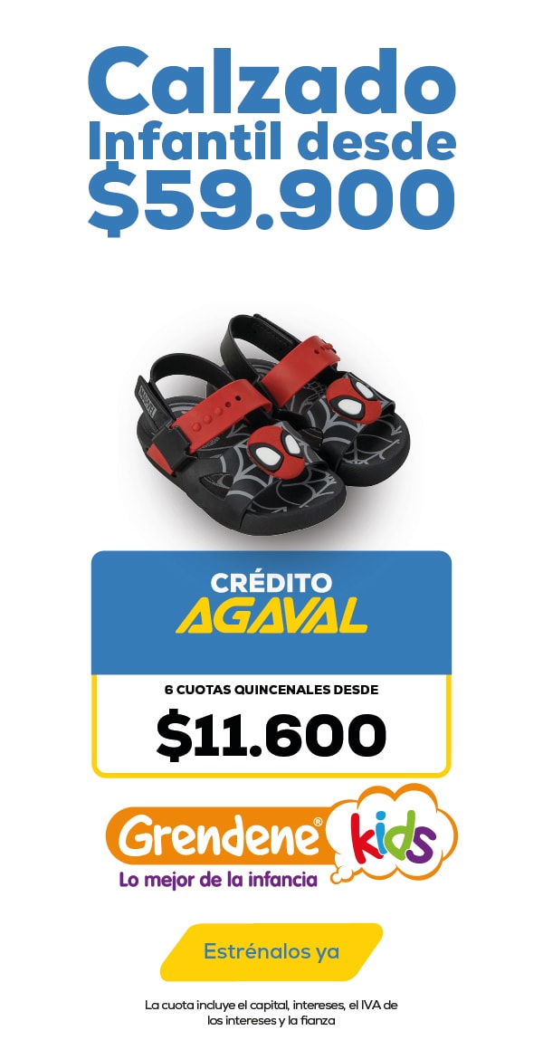 Calzado Infantil desde $59.900 CRÉDITO AGAVAL 6 CUOTAS QUINCENALES DESDE $11.600 Grendene Kids Lo mejor de la infancia Estrénalos ya